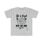 DCAL Strength In Stiches "Life is Tough" Unisex Softstyle T-Shirt