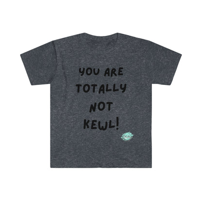 DCAL Graphic Tees "You Are not" Unisex Softstyle T-Shirt