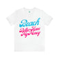 DCAL Beach Collection "Beach Better Have My Money" Unisex Jersey Short Sleeve Tee
