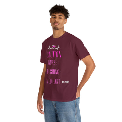 DCAL Healthcare humor Unisex Heavy Cotton Tee
