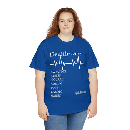DCAL Healthcare humor Unisex Heavy Cotton Tee
