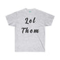 DCAL Strength in Stiches "Let Them"  Unisex Ultra Cotton Tee