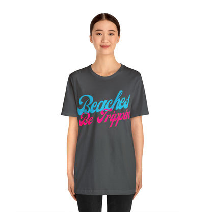 DCAL Beach Collection "Beach Be Trippin" Unisex Jersey Short Sleeve Tee