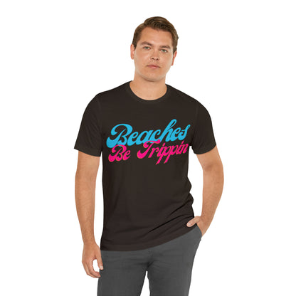 DCAL Beach Collection "Beach Be Trippin" Unisex Jersey Short Sleeve Tee
