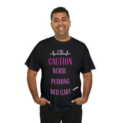 DCAL Healthcare humor Unisex Heavy Cotton Tee