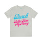 DCAL Beach Collection "Beach Better Have My Money" Unisex Jersey Short Sleeve Tee
