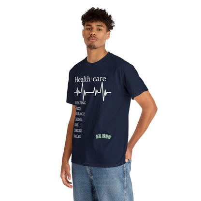 DCAL Healthcare humor Unisex Heavy Cotton Tee