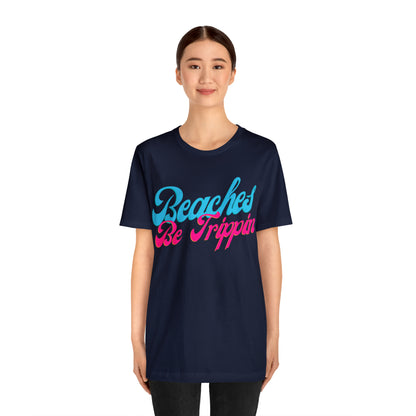 DCAL Beach Collection "Beach Be Trippin" Unisex Jersey Short Sleeve Tee