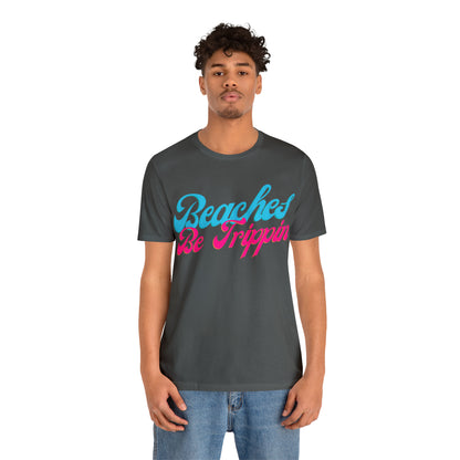 DCAL Beach Collection "Beach Be Trippin" Unisex Jersey Short Sleeve Tee