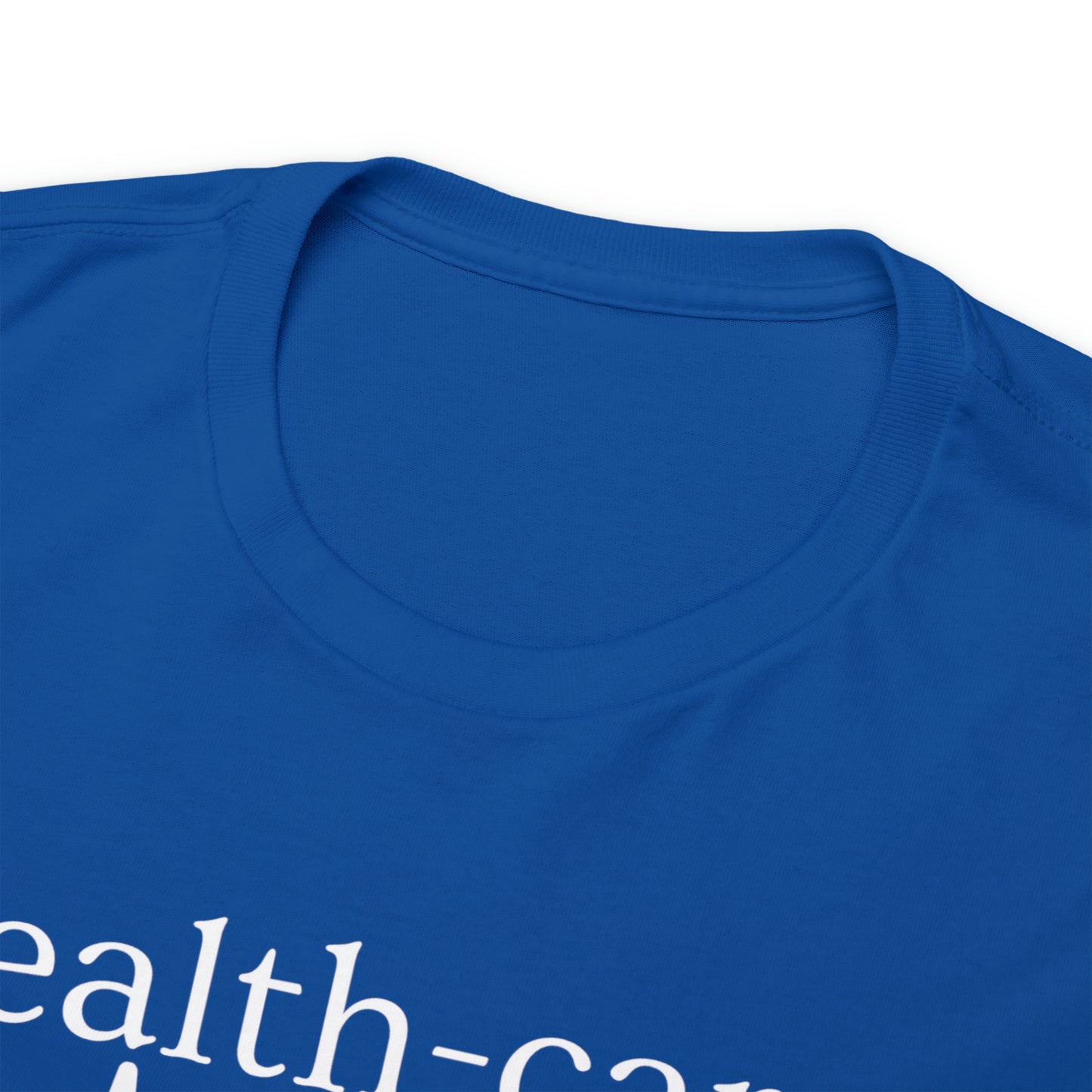 DCAL Healthcare humor Unisex Heavy Cotton Tee