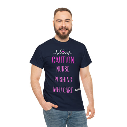 DCAL Healthcare humor Unisex Heavy Cotton Tee