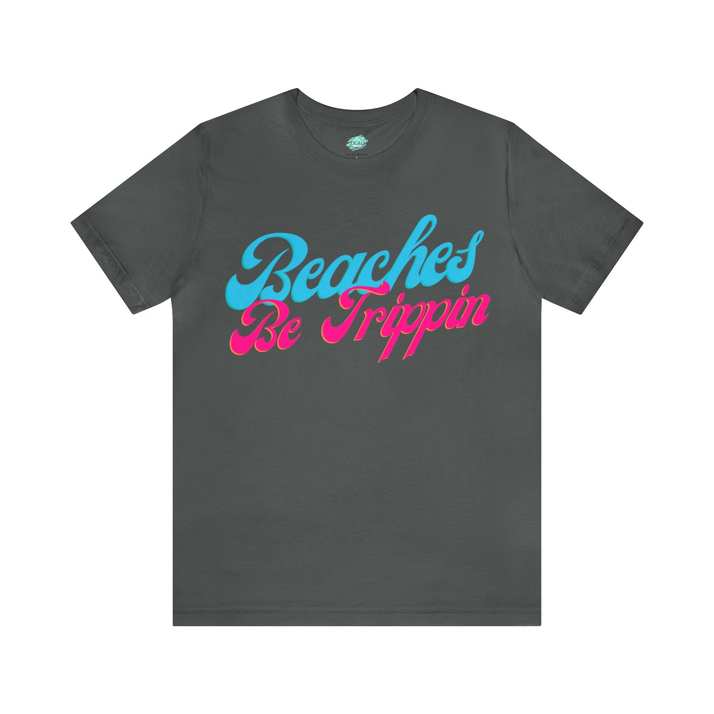 DCAL Beach Collection "Beach Be Trippin" Unisex Jersey Short Sleeve Tee