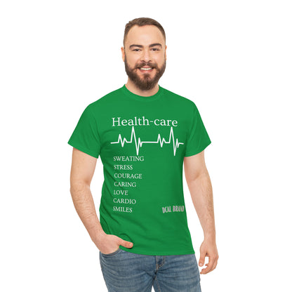 DCAL Healthcare humor Unisex Heavy Cotton Tee