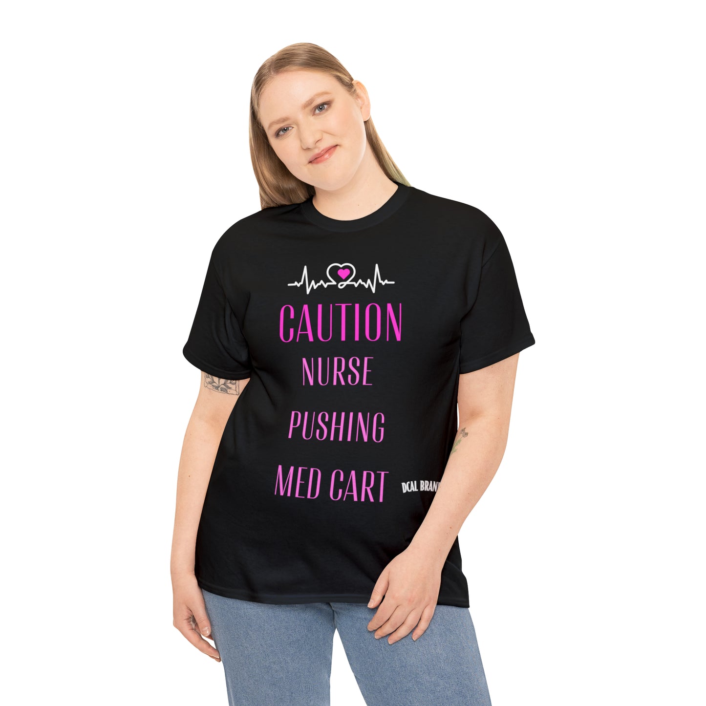 DCAL Healthcare humor Unisex Heavy Cotton Tee