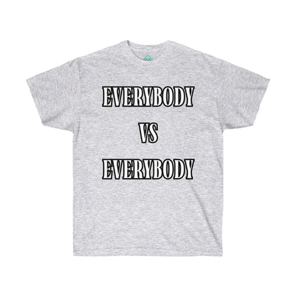 DCAL Graphic Tees "Everybody Vs Everybody"  Unisex Ultra Cotton Tee