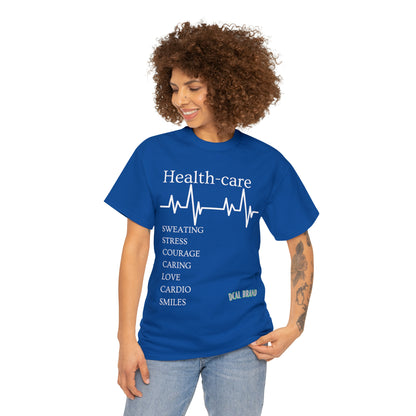 DCAL Healthcare humor Unisex Heavy Cotton Tee