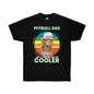 DCAL Pitbull Passion "Pitbull Dad Cooler" Unisex Ultra Cotton Tee