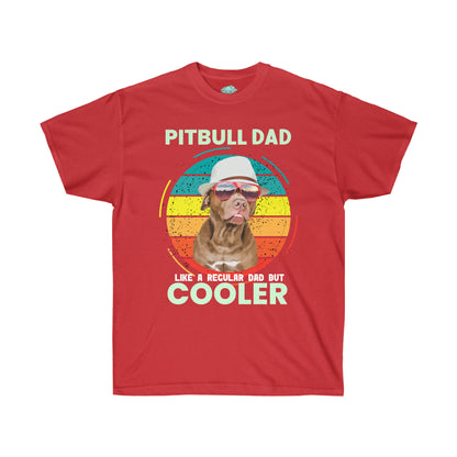 DCAL Pitbull Passion "Pitbull Dad Cooler" Unisex Ultra Cotton Tee