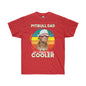 DCAL Pitbull Passion "Pitbull Dad Cooler" Unisex Ultra Cotton Tee