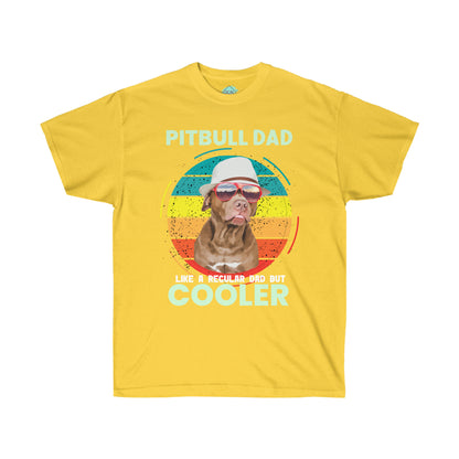 DCAL Pitbull Passion "Pitbull Dad Cooler" Unisex Ultra Cotton Tee