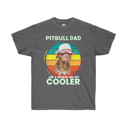 DCAL Pitbull Passion "Pitbull Dad Cooler" Unisex Ultra Cotton Tee