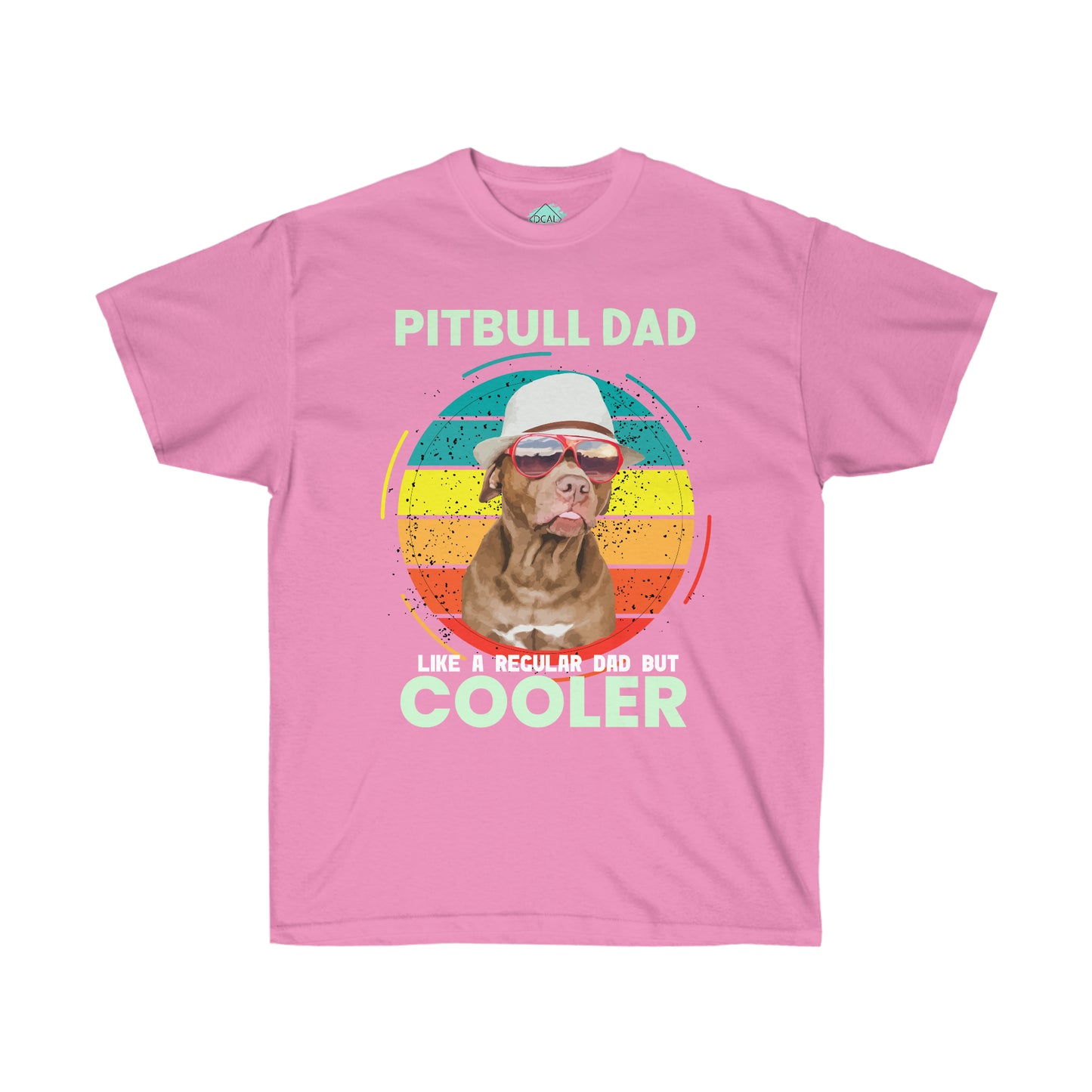 DCAL Pitbull Passion "Pitbull Dad Cooler" Unisex Ultra Cotton Tee