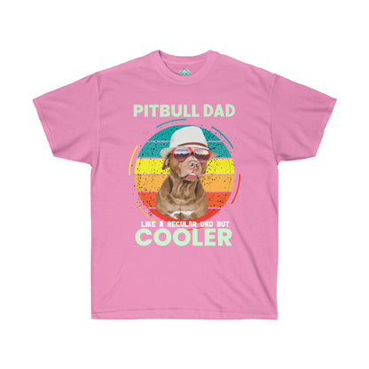 DCAL Pitbull Passion "Pitbull Dad Cooler" Unisex Ultra Cotton Tee