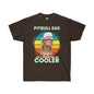 DCAL Pitbull Passion "Pitbull Dad Cooler" Unisex Ultra Cotton Tee