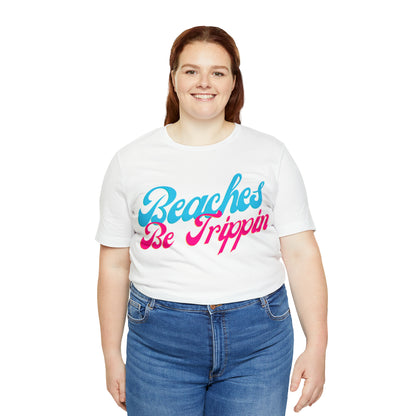 DCAL Beach Collection "Beach Be Trippin" Unisex Jersey Short Sleeve Tee