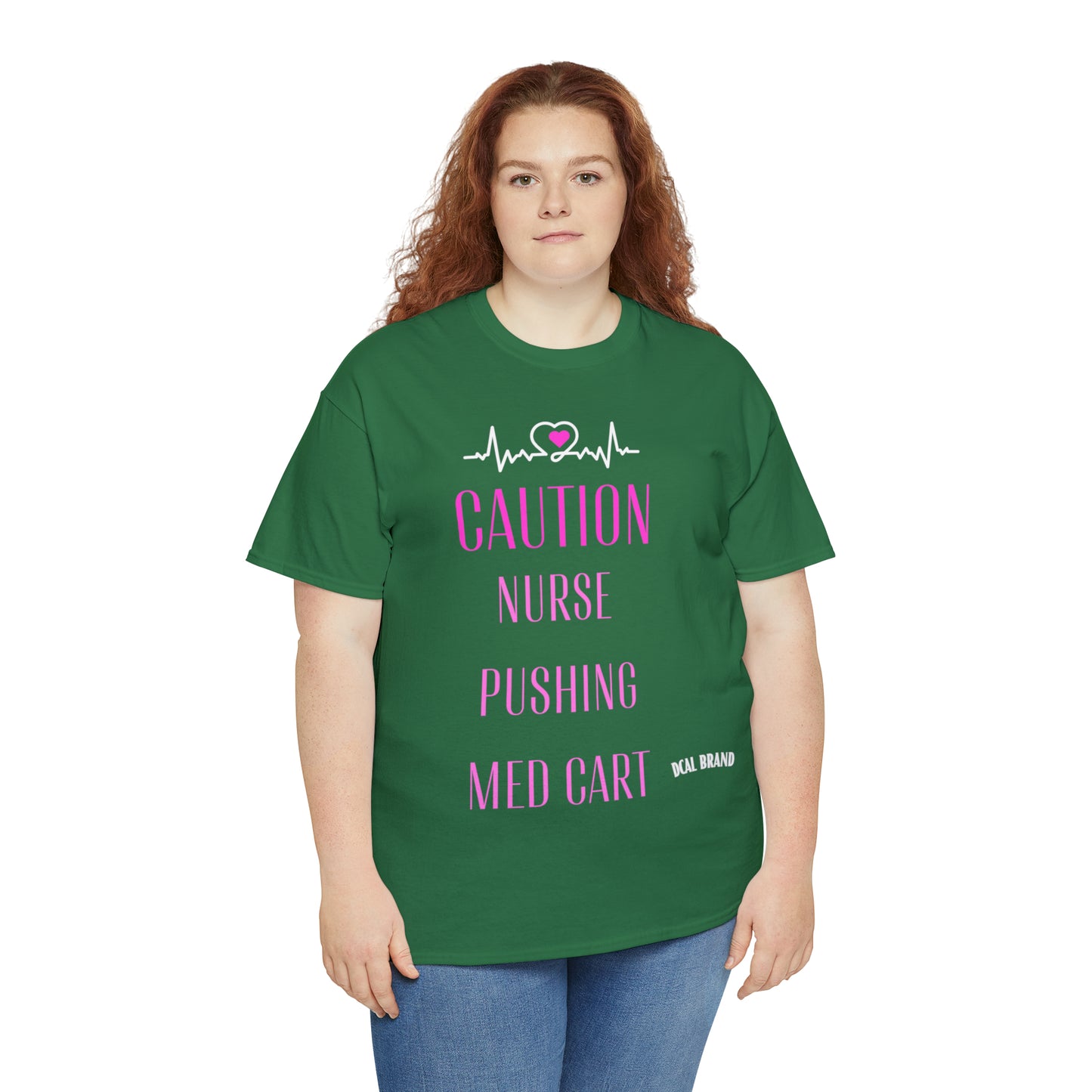 DCAL Healthcare humor Unisex Heavy Cotton Tee