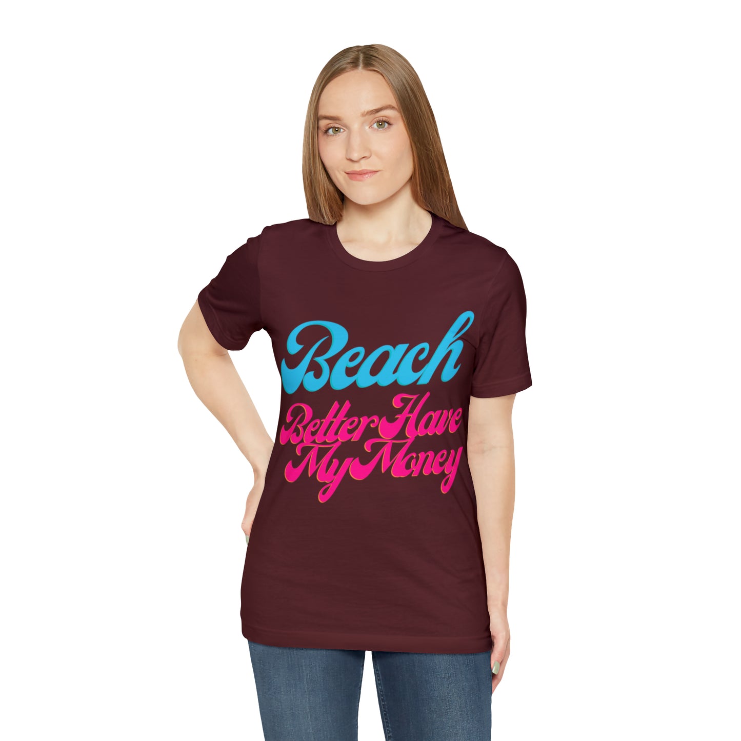 DCAL Beach Collection "Beach Better Have My Money" Unisex Jersey Short Sleeve Tee