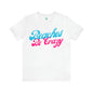 DCAL Beach Collection "Beaches Be Crazy' Unisex Jersey Short Sleeve Tee