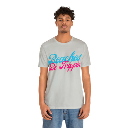 DCAL Beach Collection "Beach Be Trippin" Unisex Jersey Short Sleeve Tee