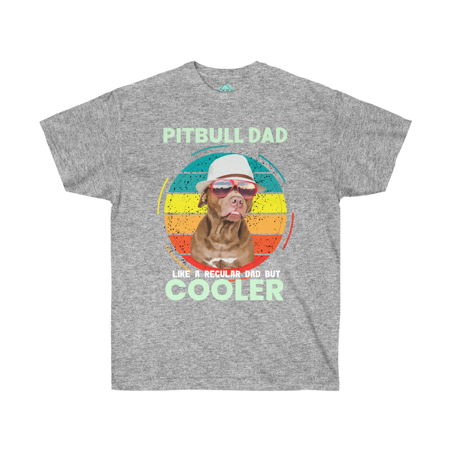DCAL Pitbull Passion "Pitbull Dad Cooler" Unisex Ultra Cotton Tee