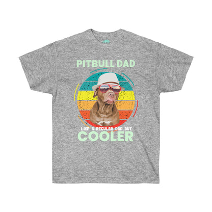 DCAL Pitbull Passion "Pitbull Dad Cooler" Unisex Ultra Cotton Tee