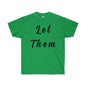 DCAL Strength in Stiches "Let Them"  Unisex Ultra Cotton Tee