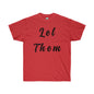DCAL Strength in Stiches "Let Them"  Unisex Ultra Cotton Tee