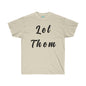 DCAL Strength in Stiches "Let Them"  Unisex Ultra Cotton Tee