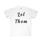 DCAL Strength in Stiches "Let Them"  Unisex Ultra Cotton Tee