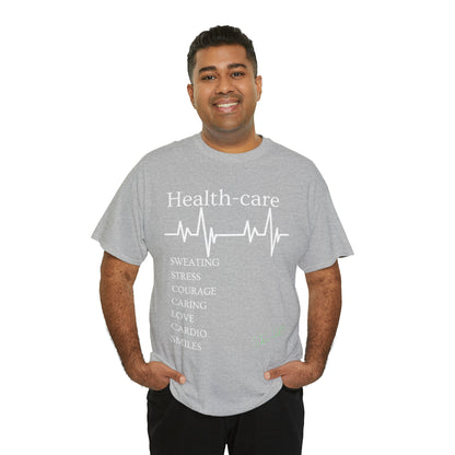 DCAL Healthcare humor Unisex Heavy Cotton Tee