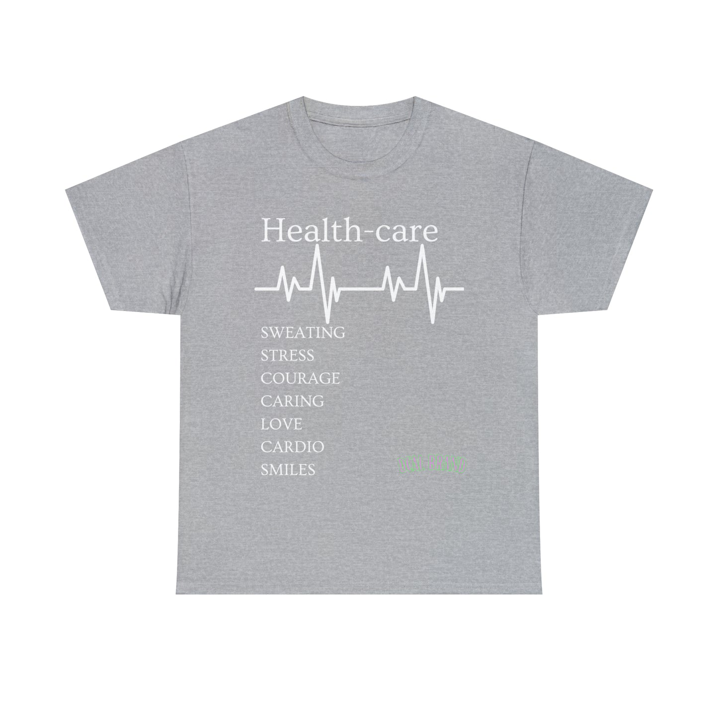 DCAL Healthcare humor Unisex Heavy Cotton Tee