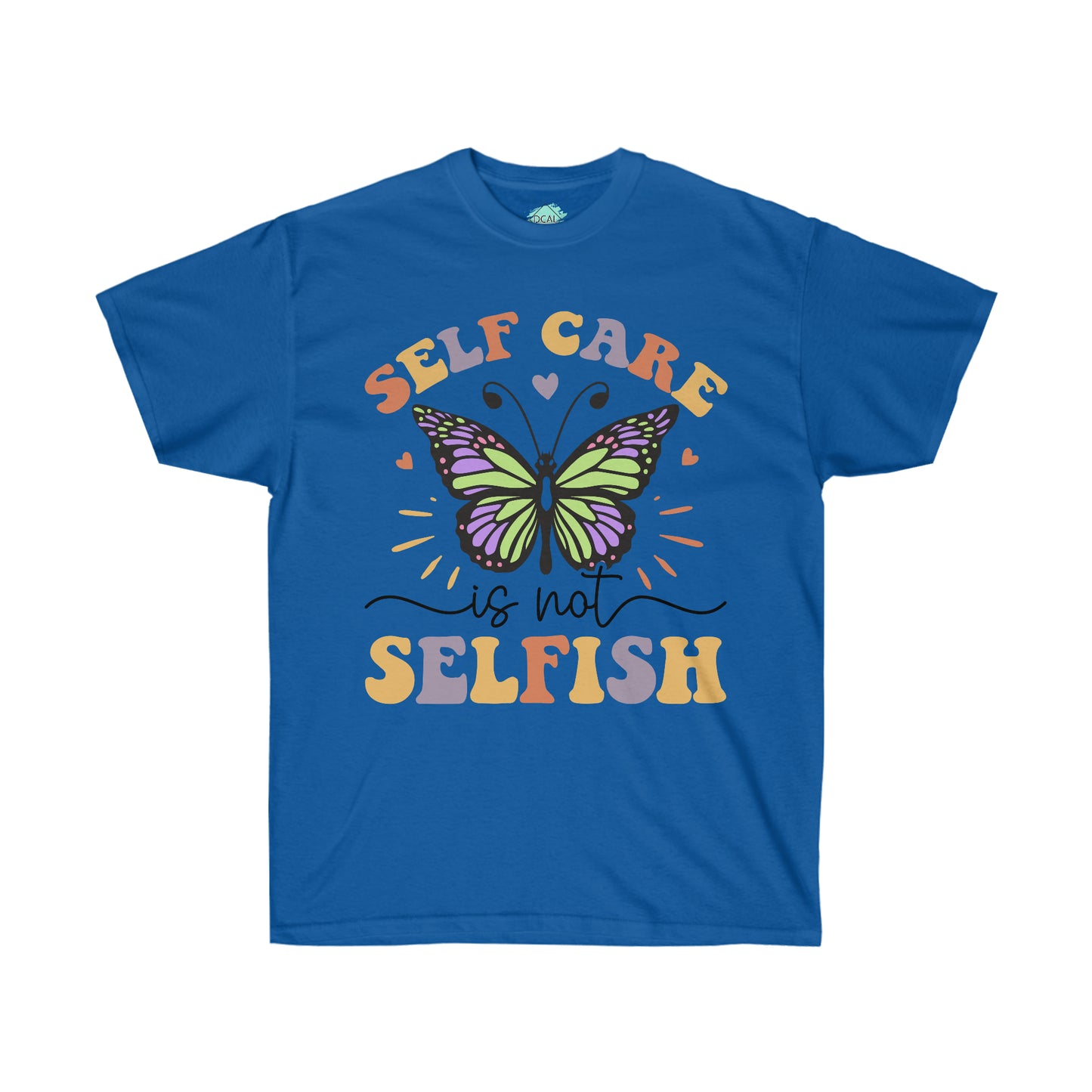 DCAL Strength in Stiches "Self Care is not Selfish"  Unisex Ultra Cotton Tee