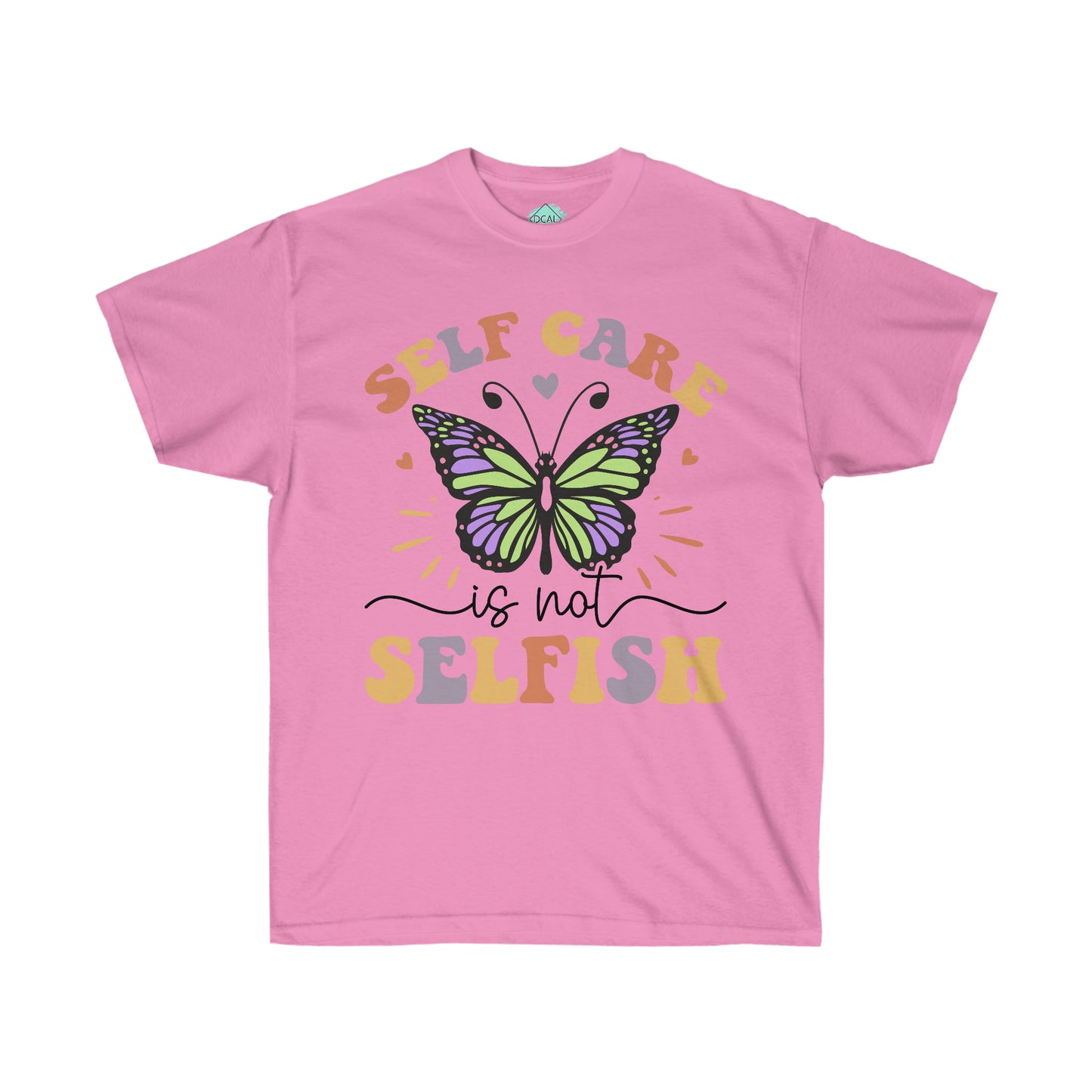 DCAL Strength in Stiches "Self Care is not Selfish"  Unisex Ultra Cotton Tee