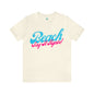 DCAL Beach Collection "Beach Say It Again" Unisex Jersey Short Sleeve Tee