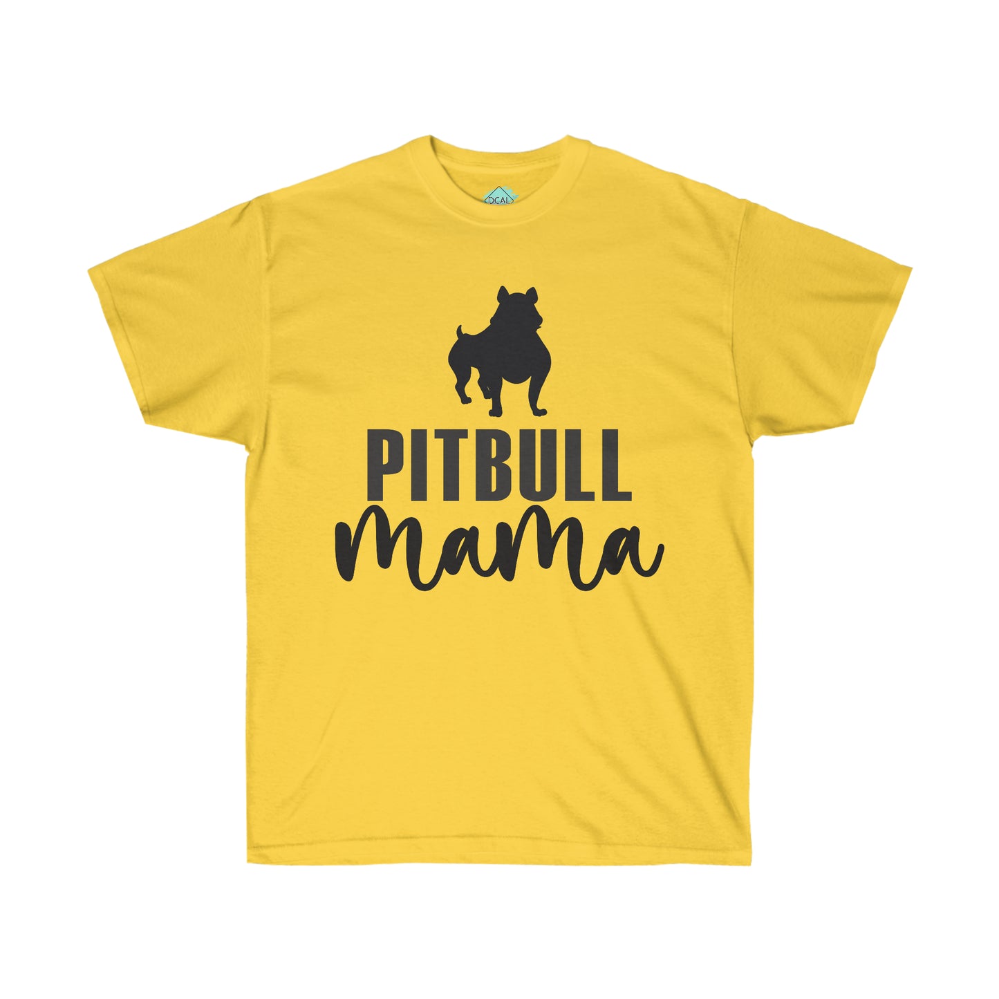 DCAL Pitbull Passion Pitbull Mama Unisex Ultra Cotton Tee