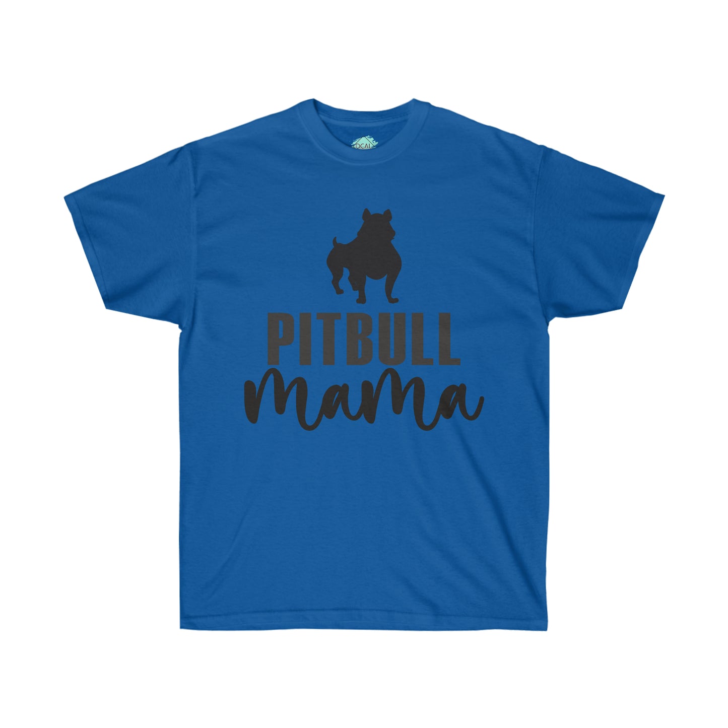 DCAL Pitbull Passion Pitbull Mama Unisex Ultra Cotton Tee