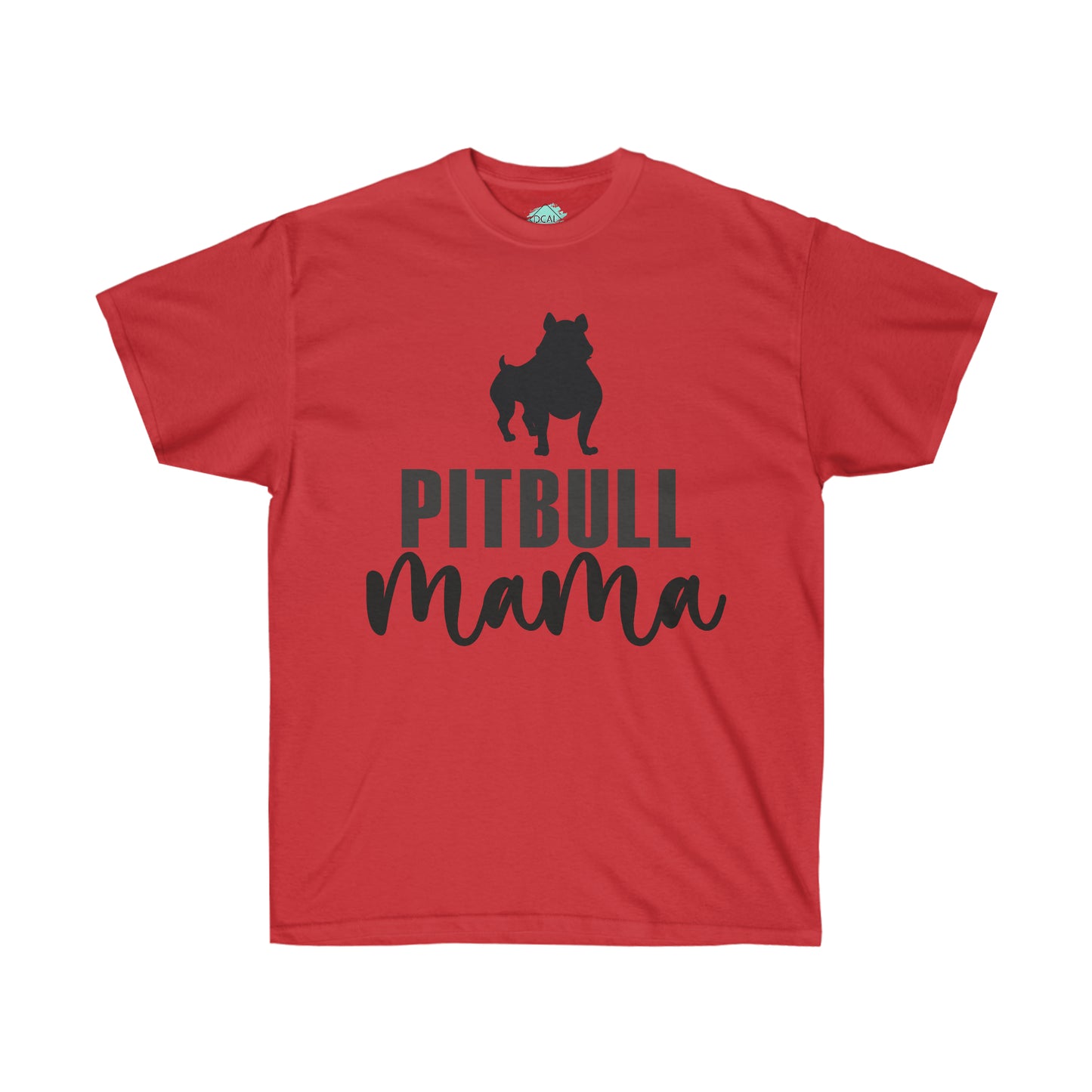 DCAL Pitbull Passion Pitbull Mama Unisex Ultra Cotton Tee