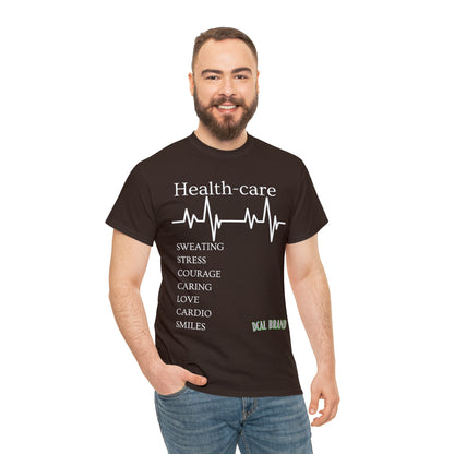 DCAL Healthcare humor Unisex Heavy Cotton Tee