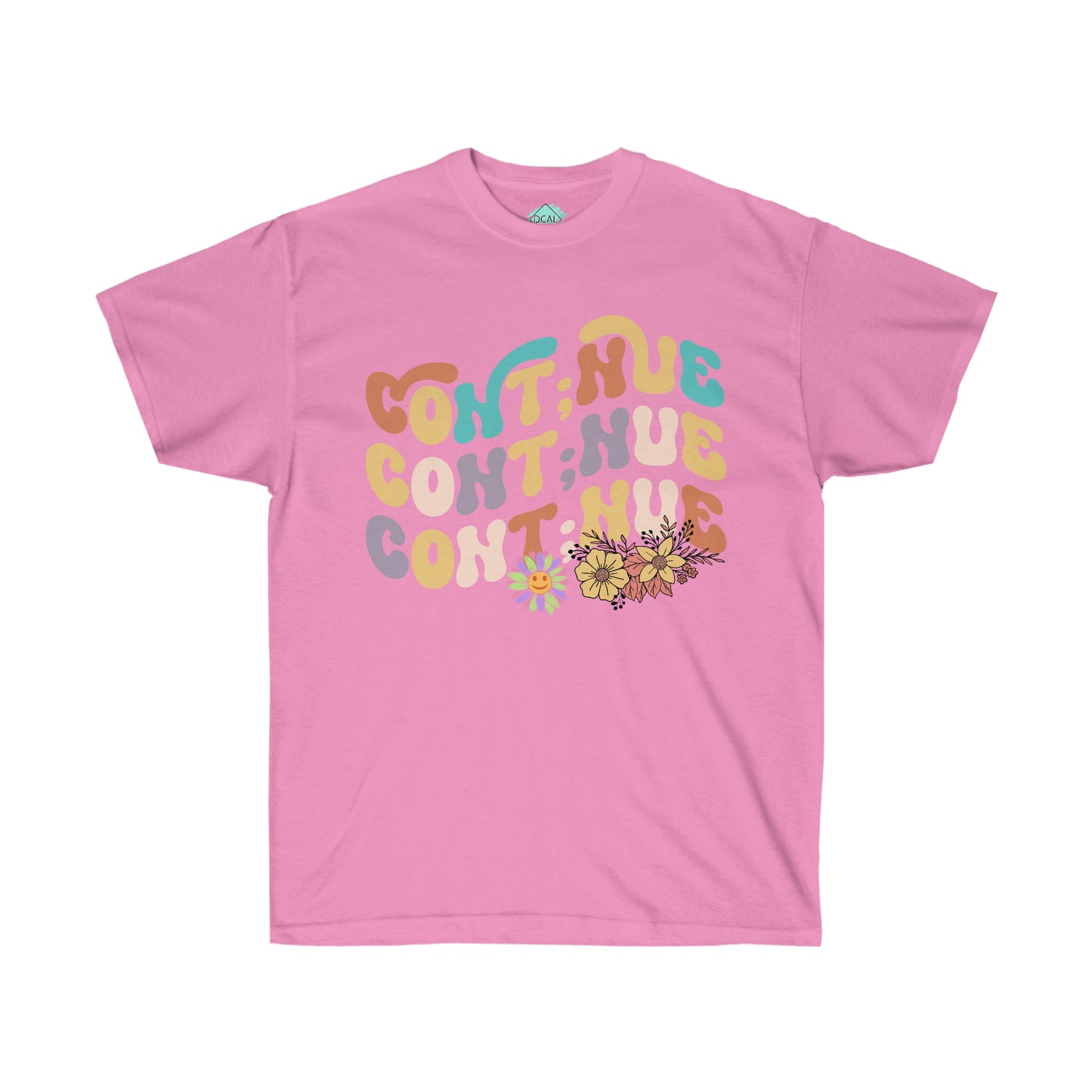 DCAL Strength in Stiches "Continue"  Unisex Ultra Cotton Tee