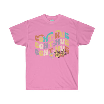 DCAL Strength in Stiches "Continue"  Unisex Ultra Cotton Tee